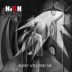 High Treason : Radio Will Find Me
